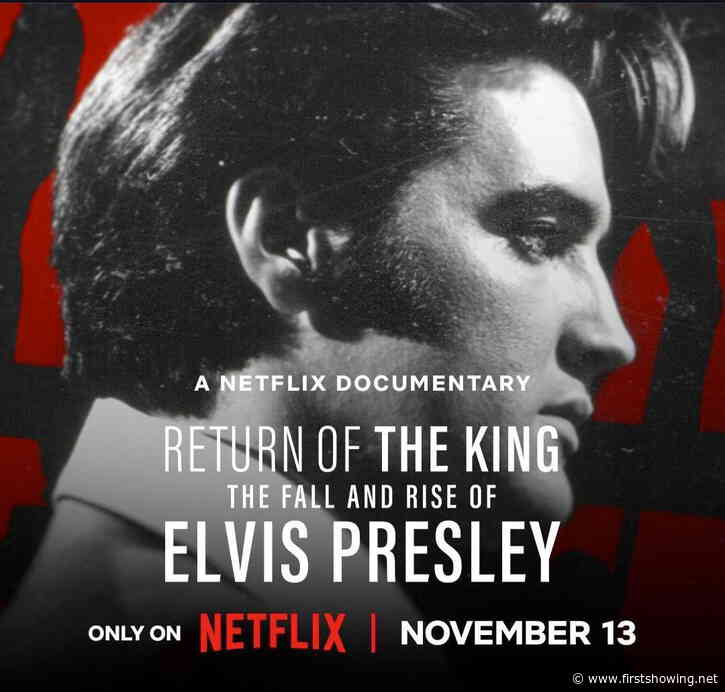 Netflix Doc 'Return of the King: The Fall & Rise of Elvis Presley' Trailer