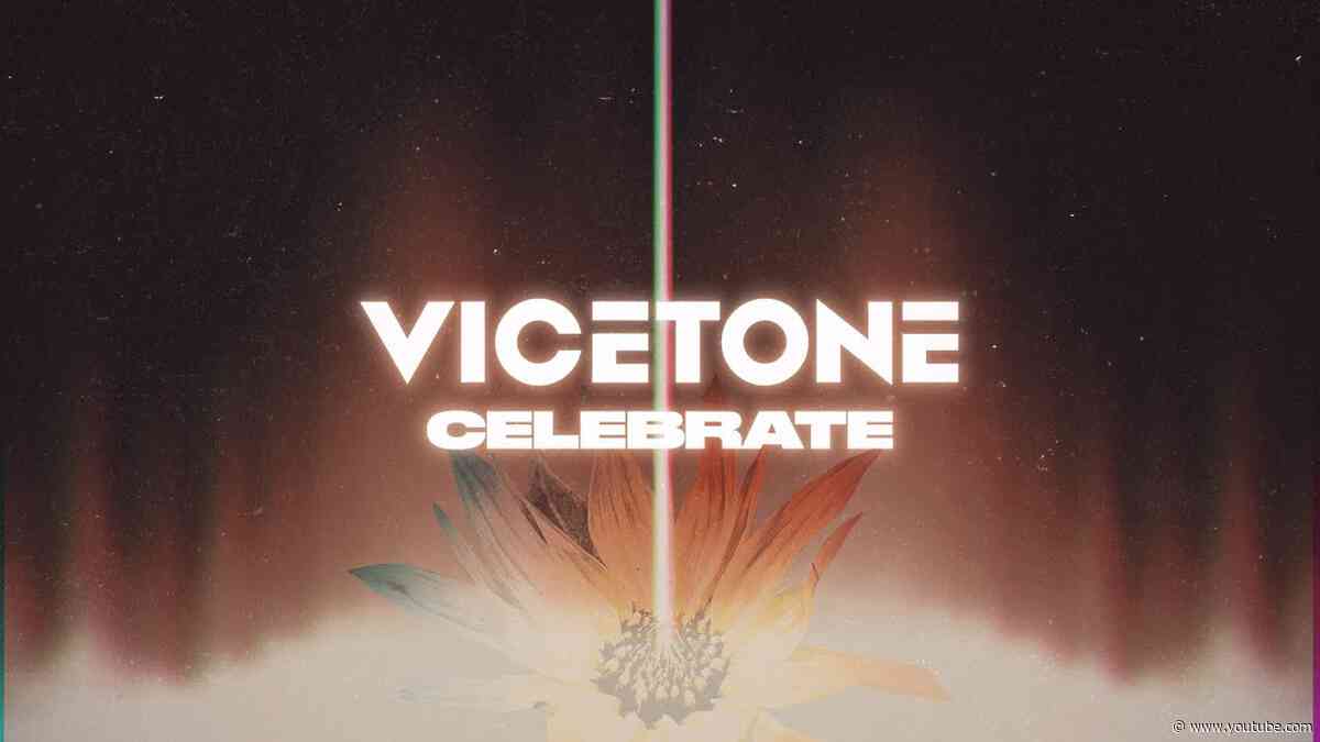 Vicetone - Celebrate (Official Video)