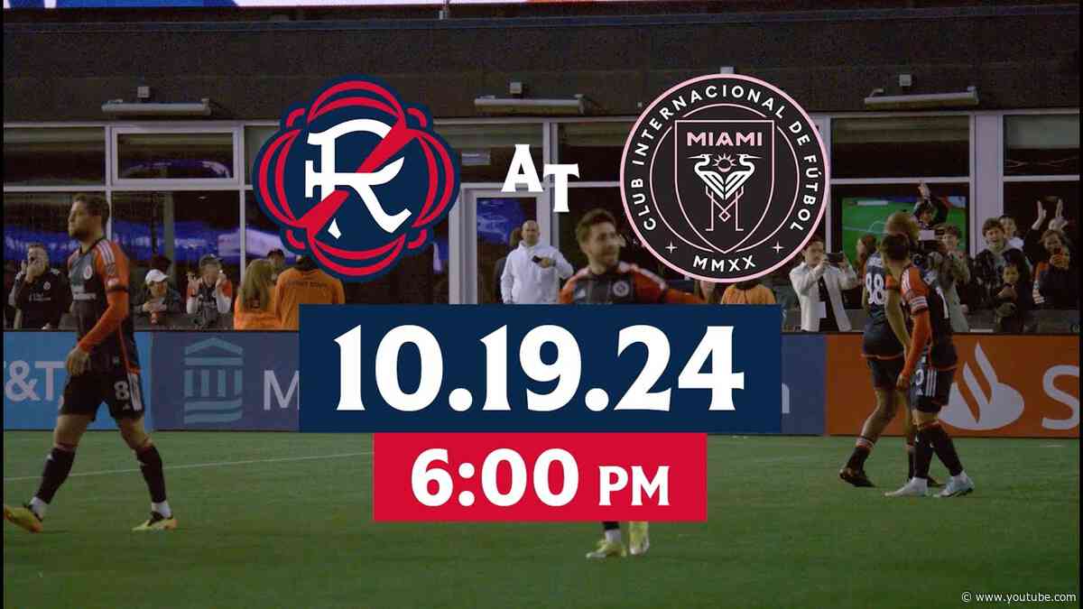 Revs at Inter Miami Hype | Matchday 34