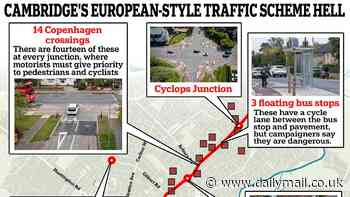 The city at mercy of European-style traffic scheme hell: Cambridge has 14 Copenhagen crossings, two Cyclops junctions AND a roundabout with 31 traffic lights...it's no wonder drivers are at the end of their tether