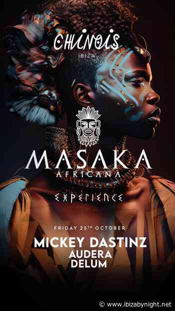 Club Chinois Ibiza presents: Masaka!