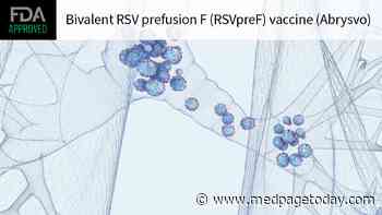 FDA Expands Approval of RSV Vaccine Abrysvo to Include All At-Risk Adults