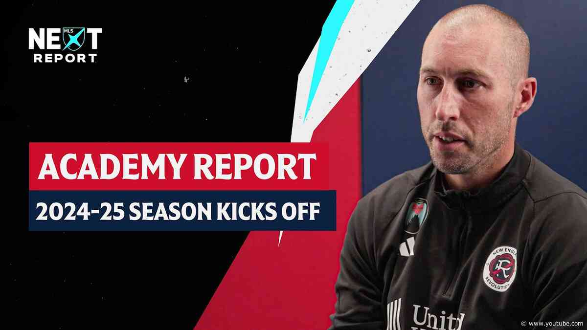 MLS NEXT Report | 2024-25 season kicks off with new age groups as Pro Player Pathway remains strong