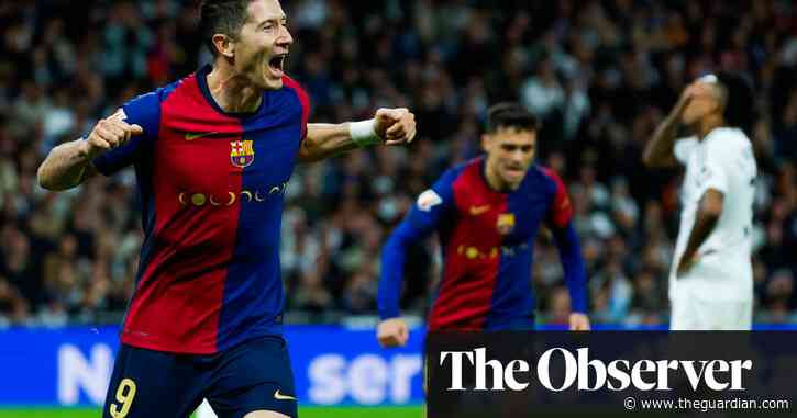 Robert Lewandowski’s double sparks Barcelona’s clásico rout of Real Madrid