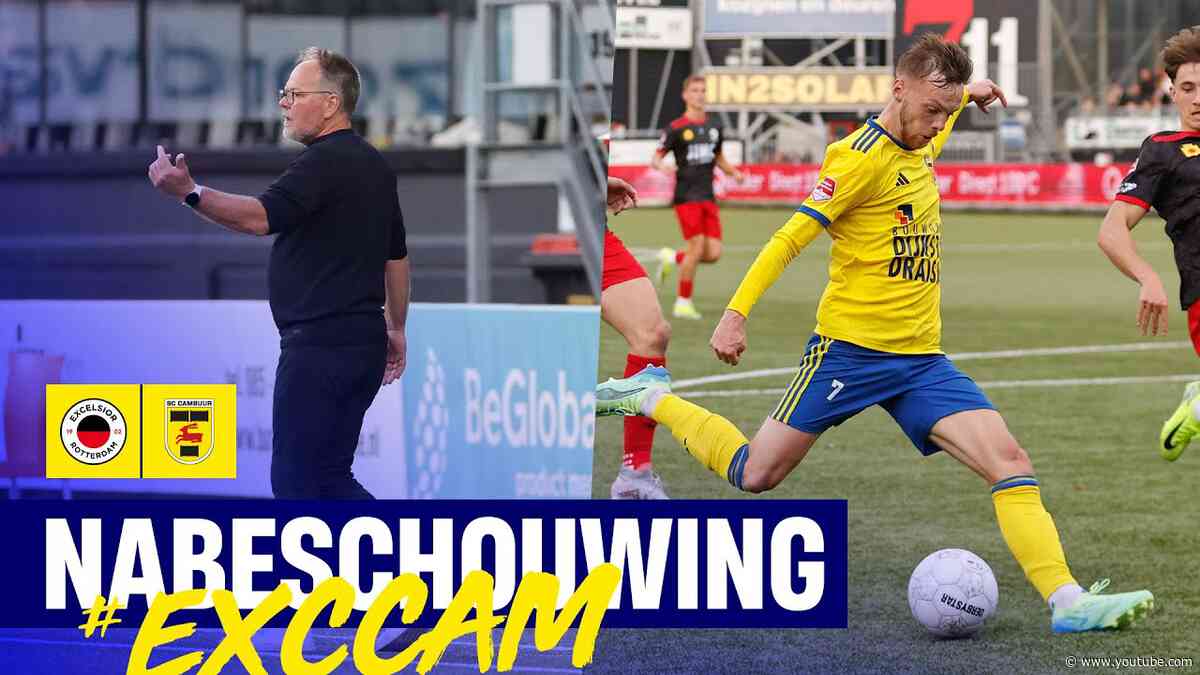 Tweede zege op rij ✌️ | Nabeschouwing Excelsior - SC Cambuur ⚔️ | Henk de Jong & Remco Balk 💬