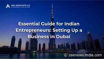 Essential Guide For Indian Entrepreneurs: Setting Up A Business in Dubai