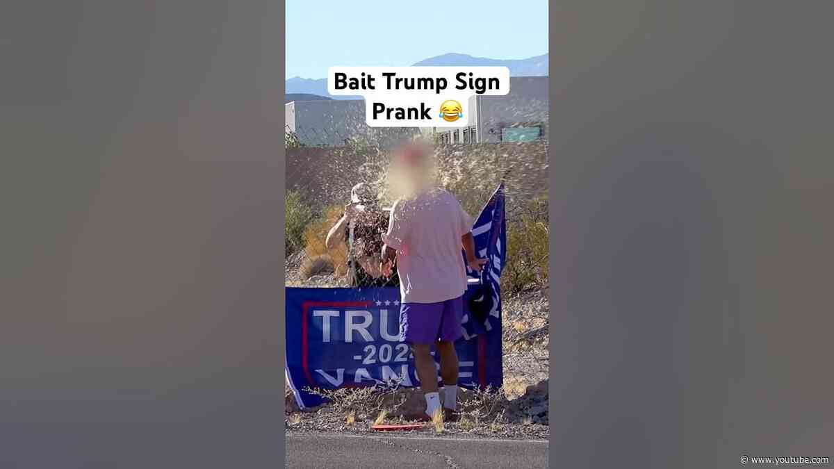 Bait Trump Sign Prank 😂 #Pranks #JoeySalads #ViralVideos