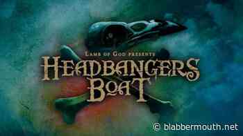 LAMB OF GOD, CLUTCH, CROWBAR, DEVILDRIVER, FEAR FACTORY, Others Set For 2025 'Headbangers Boat'