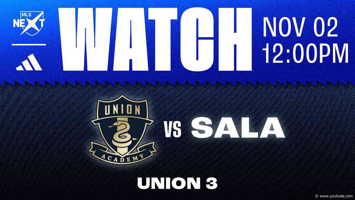 Philadelphia Union 3 vs. SALA [11.02.24]