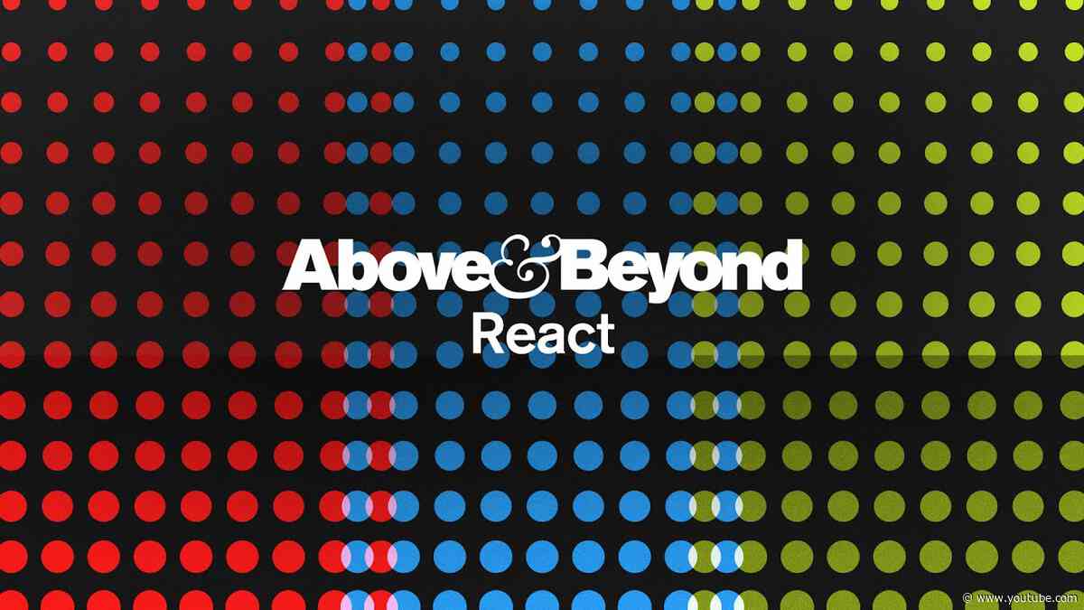 Above & Beyond - React