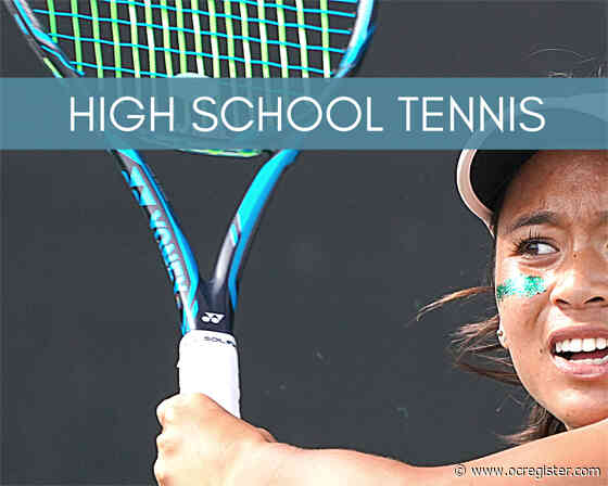 Six Orange County girls tennis teams picked for the CIF-SS Open Division playoffs