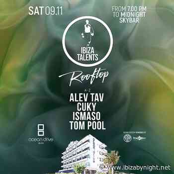 Ibiza Talents at Ocean Drive Ibiza: the opening party 2024, with Alev Tav, Cuky, Ismaso, Tom Pool!