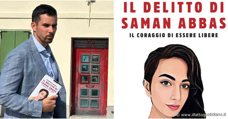 “Il coraggio di essere libere”, la storia di Saman in un libro dell’inviato Giammarco Menga: “La libertà che noi diamo per scontata non lo è per molti altri”