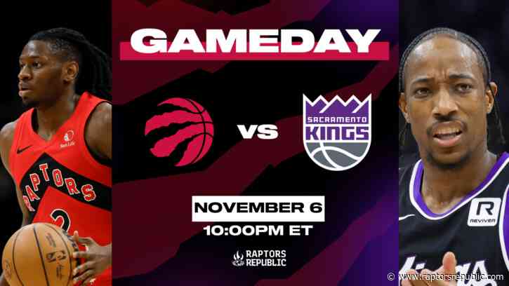 Gameday: Raptors @ Kings, November 6th