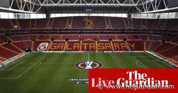 Galatasaray v Tottenham: Europa League – live