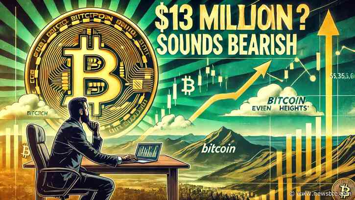 $13 Million Bitcoin? Sounds ‘Bearish’: Expert Hints At Even Greater Heights Ahead