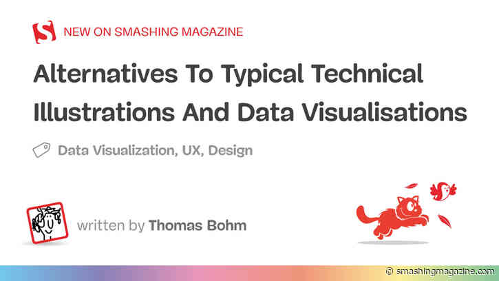 Alternatives To Typical Technical Illustrations And Data Visualisations