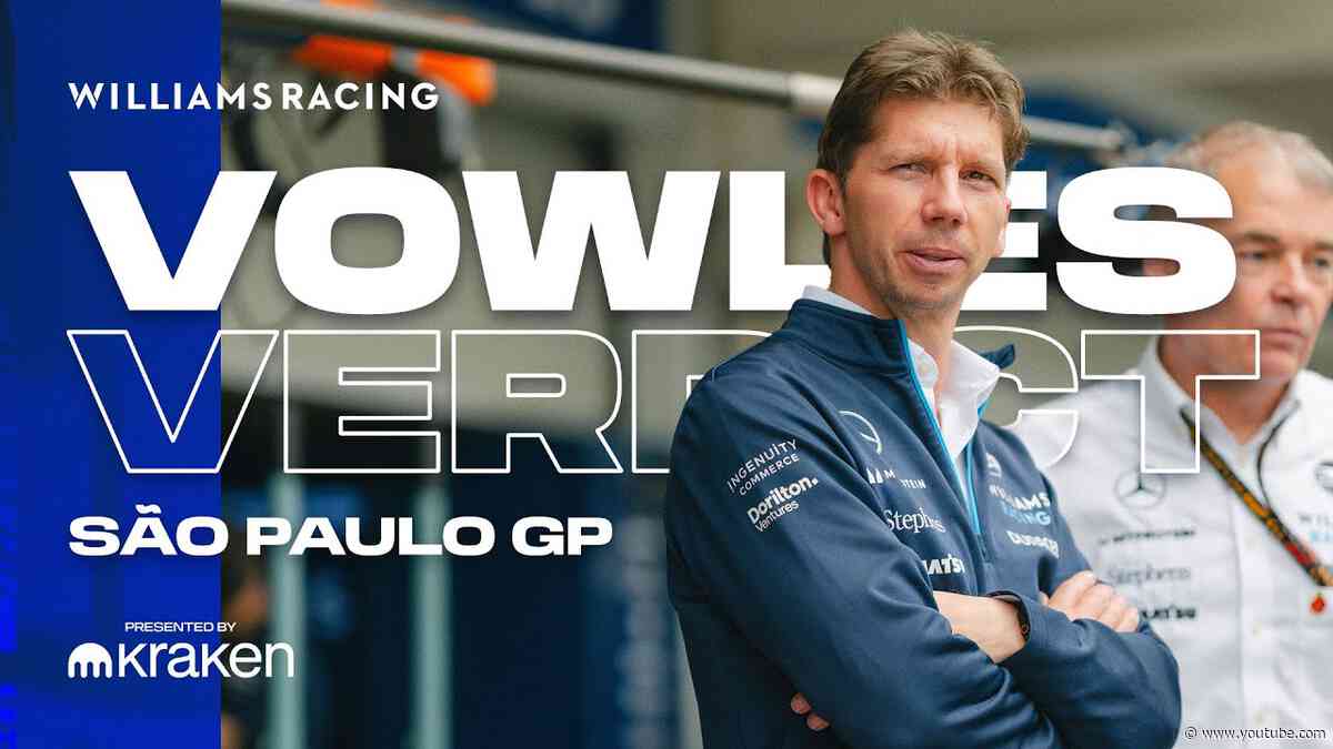 "ANYTHING CAN HAPPEN" | The Vowles Verdict | São Paulo GP | Williams Racing