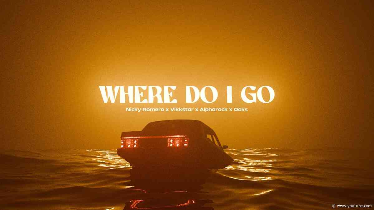 Nicky Romero x Vikkstar x Alpharock x Oaks - Where Do I Go (Official Lyric Video)