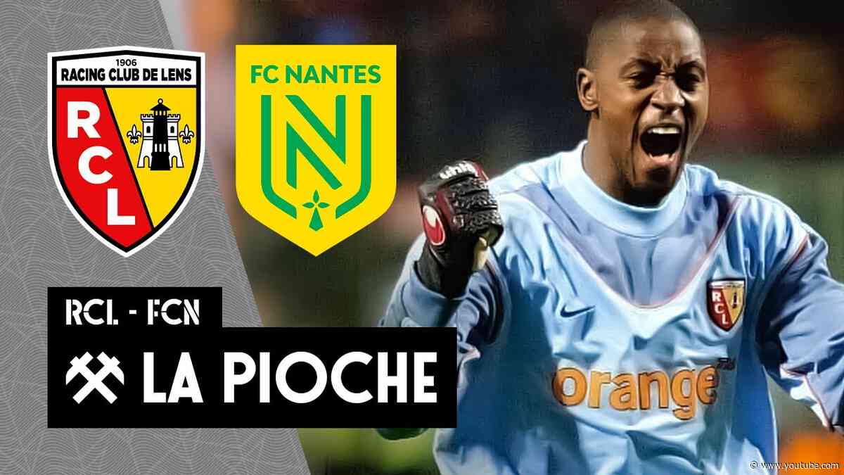 LA PIOCHE | Souvenirs de RC Lens-FC Nantes