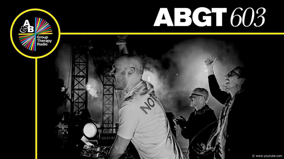 Group Therapy 603 with Above & Beyond and TDJ