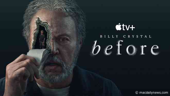 THR: Apple TV+’s ‘Before,’ starring Billy Crystal is an unconvincing supernatural dud