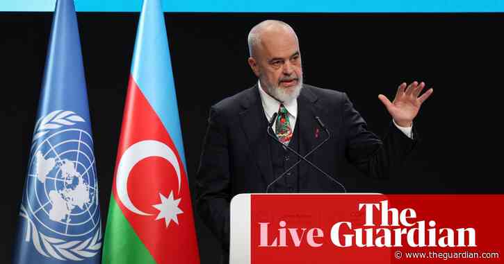 Cop 29: Albanian PM questions point of summit ‘if biggest polluters continue as usual’ – live updates