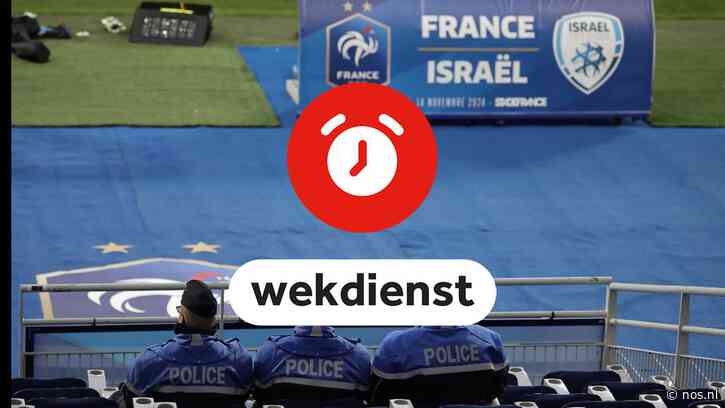 Wekdienst 14/11: Frankrijk-Israël in Parijs • Zaak doodgestoken schoonmaker Utrecht