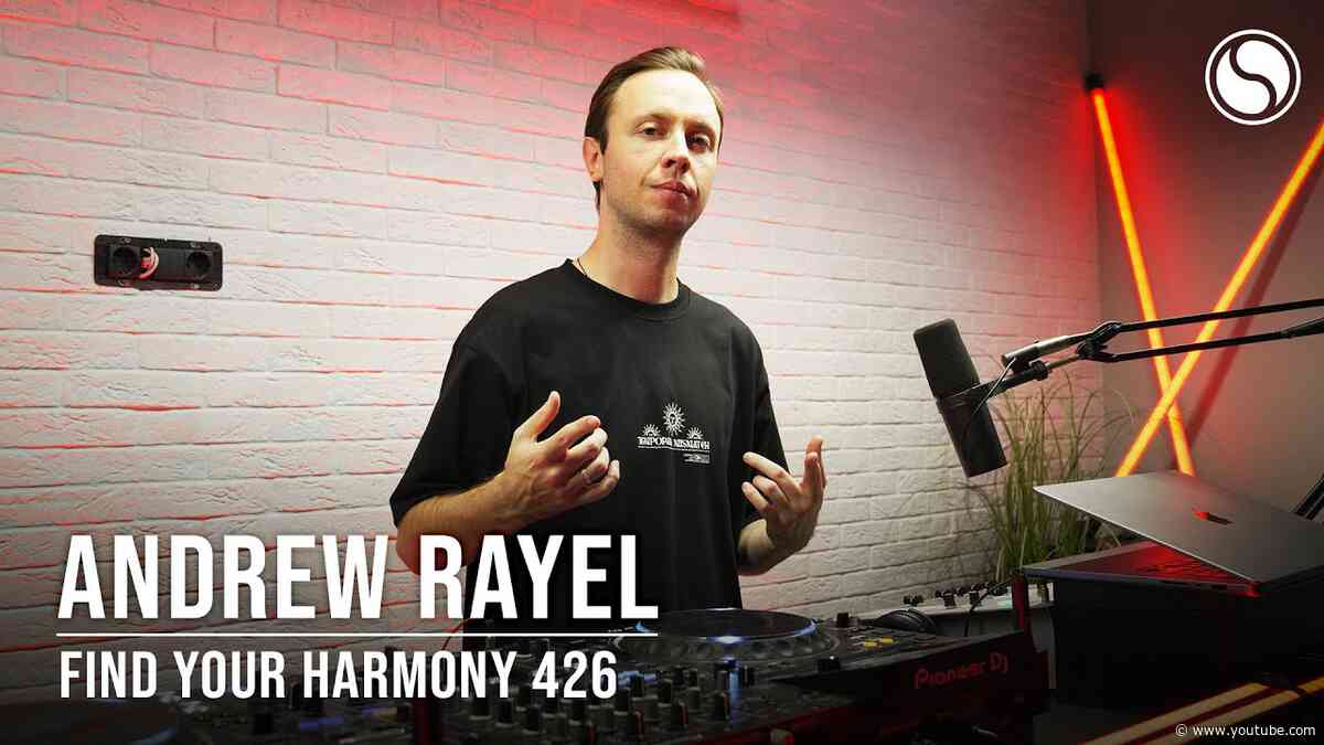 Andrew Rayel - Find Your Harmony Episode #426