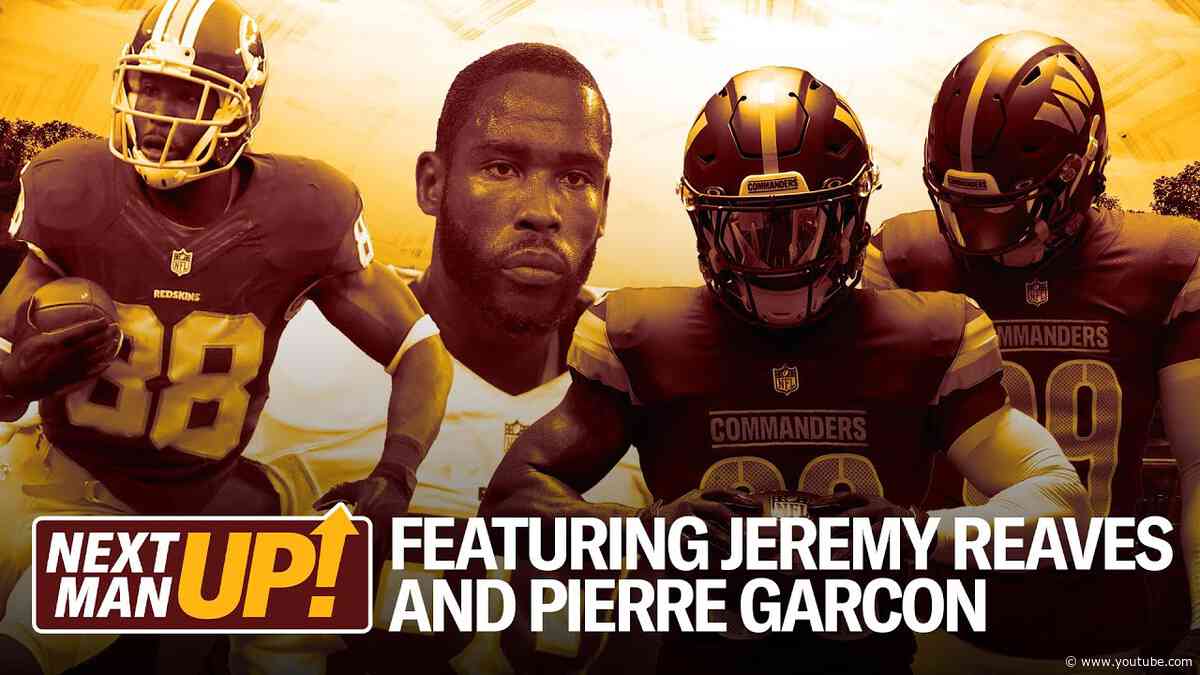 Jeremy Reaves + Pierre Garcon on the NFC East and the Eagles | Next Man Up | Washington Commanders