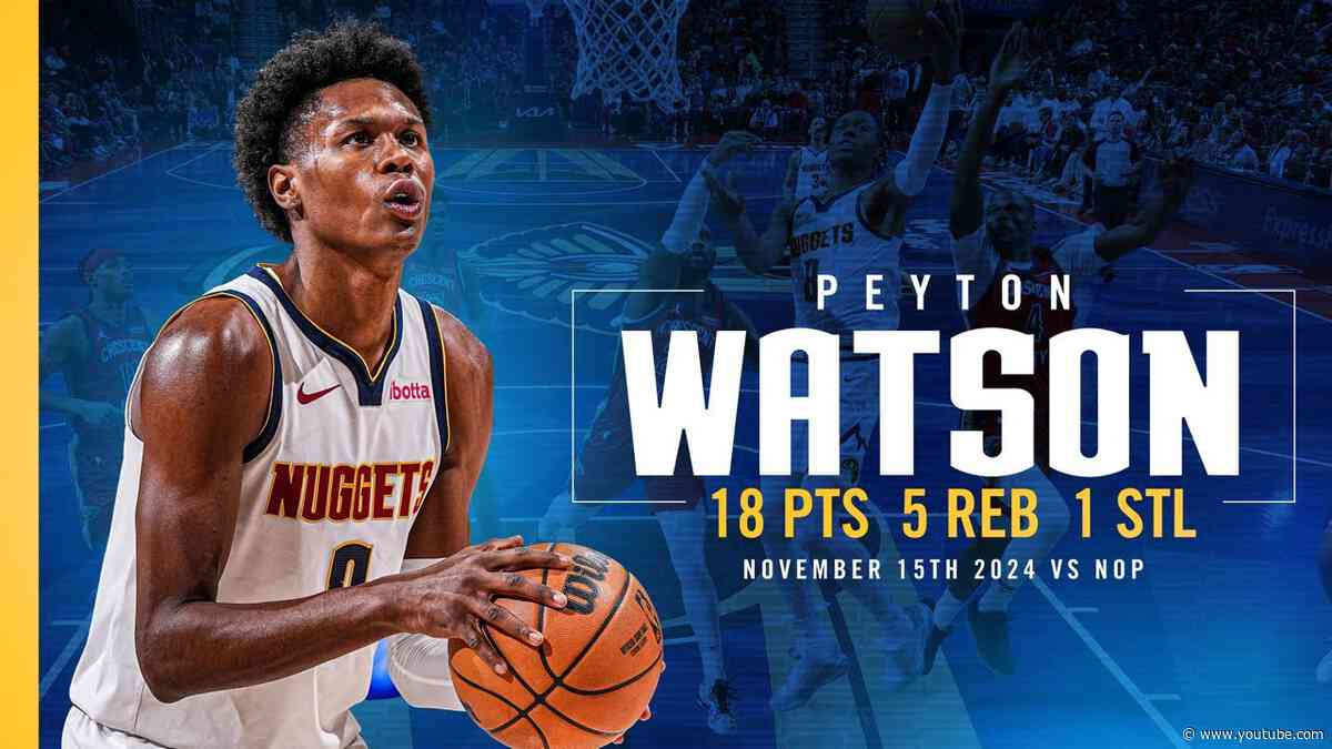 Peyton Watson Full Game Highlights vs. Pelicans  📺 | 11/15/24