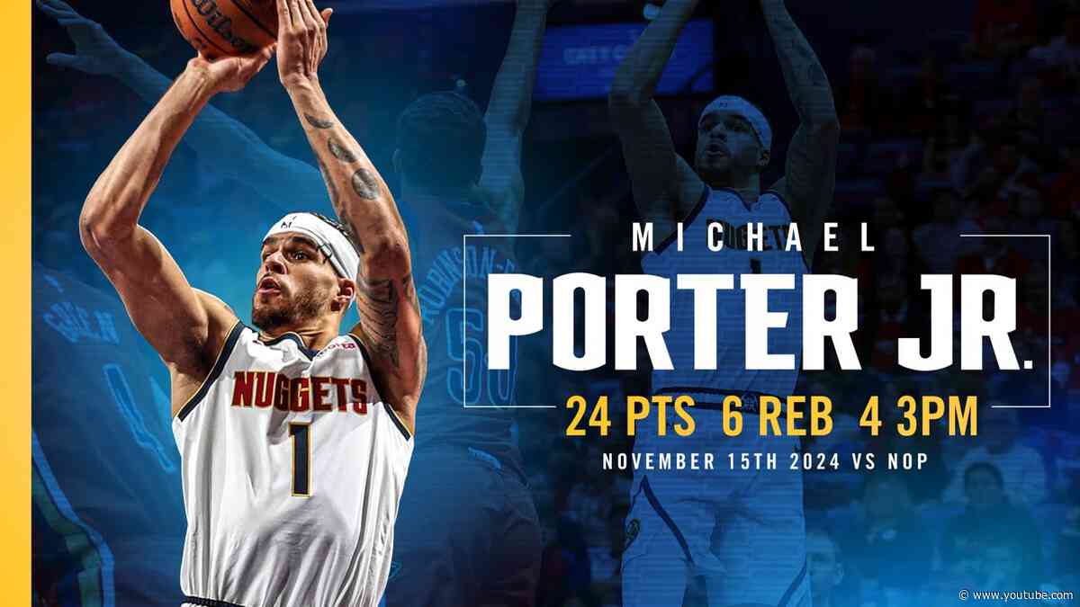 Michael Porter Jr. Full Game Highlights vs. Pelicans  📺 | 11/15/24