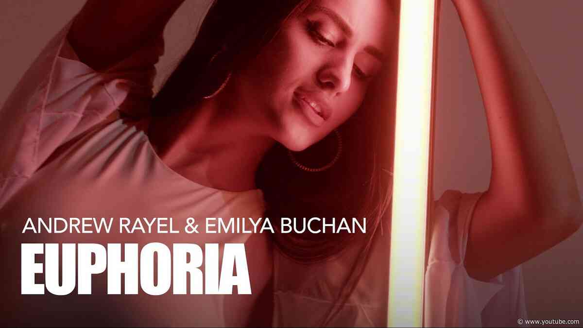 Andrew Rayel & Emilya Buchan - Euphoria (Club Mix) [Official Music Video]