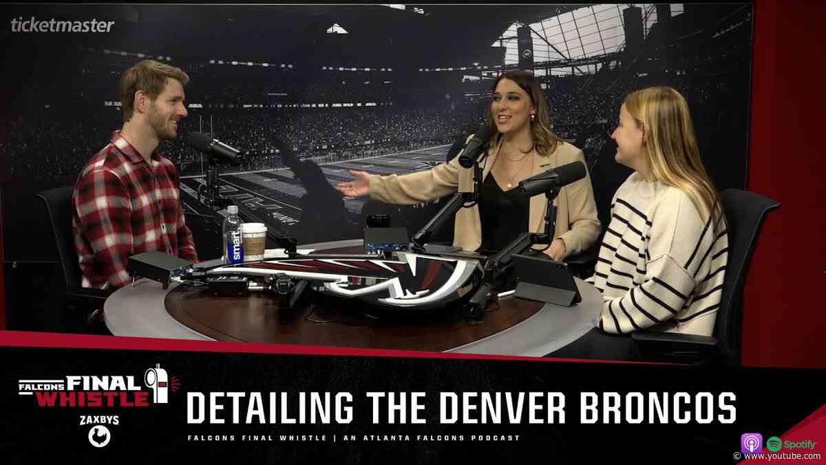 What the Atlanta Falcons need to do to beat the Denver Broncos | Falcons Final Whistle Podcast