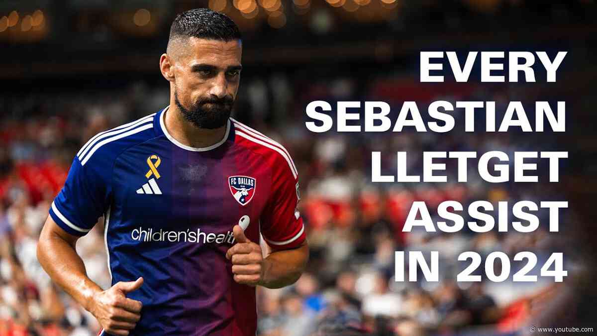 How May Da Boy Assist You? | Every Sebastian Lletget Assist in 2024