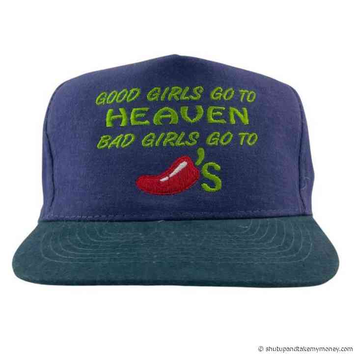 Good Girls Go to Heaven Bad Girls Go To Chilis Hat