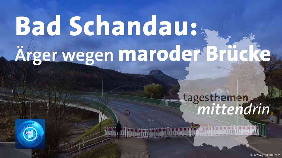 Bad Schandau: Marode Brücke sorgt für Ärger | tagesthemen mittendrin