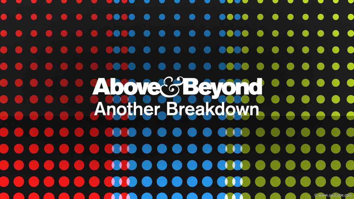 Above & Beyond - Another Breakdown