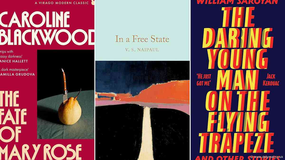 'Compulsive, cruel and brilliant': The Retros you should be reading - The Fate of Mary Rose by Caroline Blackwood, In A Free State by V.S. Naipaul, The Daring Young Man On The Flying Trapeze by William Saroyan