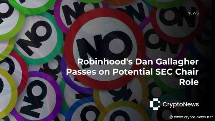 Robinhood’s Dan Gallagher Passes on Potential SEC Chair Role