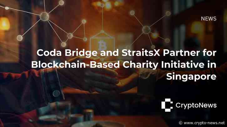 Coda Bridge and StraitsX Partner for Blockchain-Based Charity Initiative in Singapore