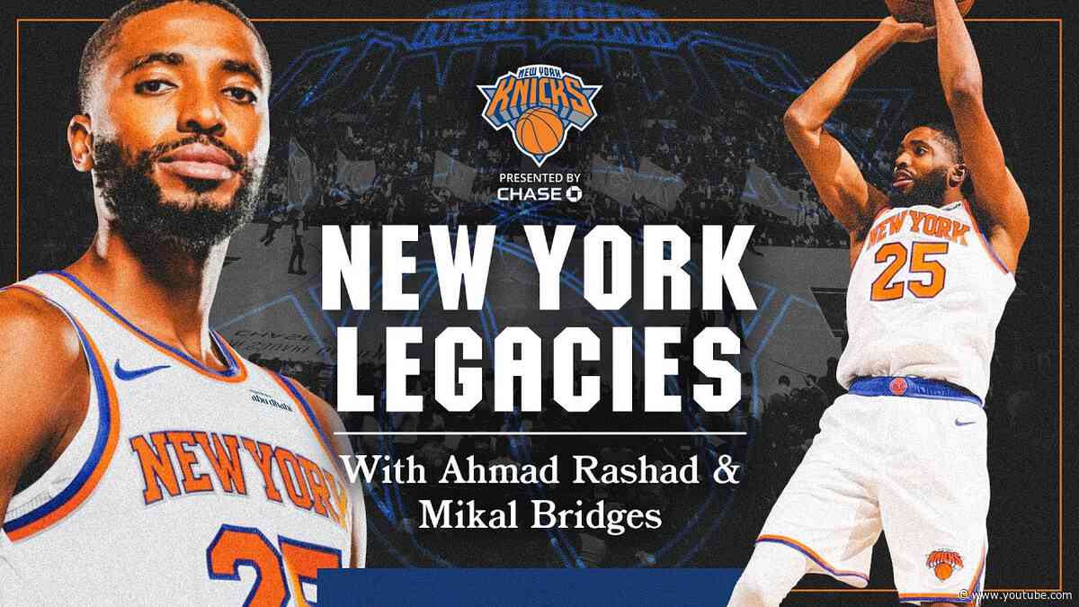 A Conversation with Mikal Bridges | New York Legacies with Ahmad Rashad