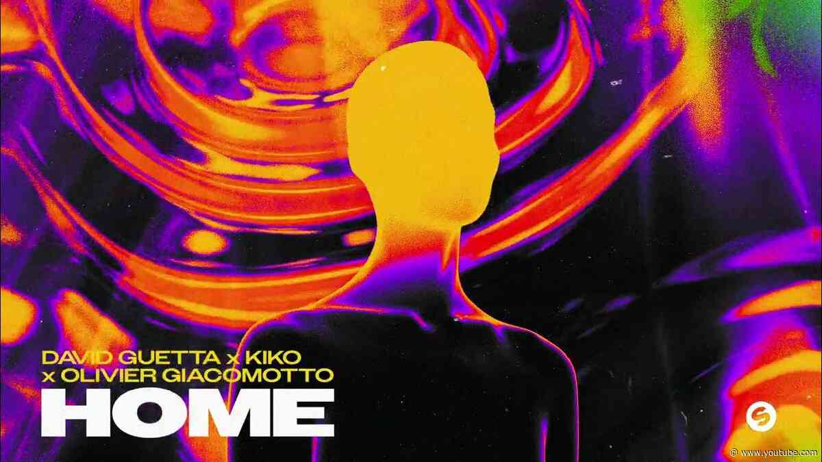 David Guetta x Kiko x Olivier Giacomotto - Home (Visualizer)