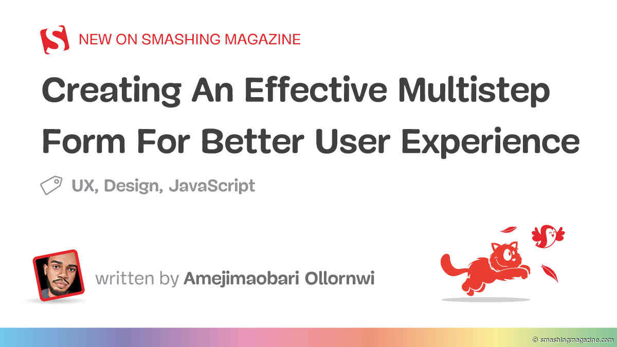 Creating An Effective Multistep Form For Better User Experience