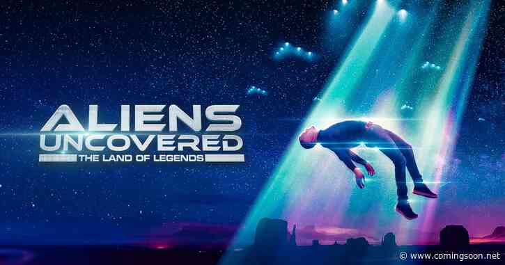 Exclusive Aliens Uncovered: The Land of Legends Trailer Investigates Interstellar Visits