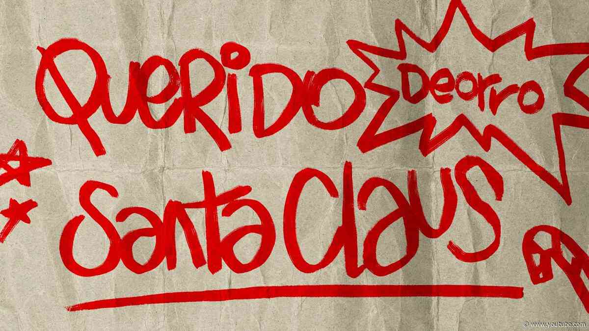 Deorro - Querido Santa Claus (Official Lyric Video)