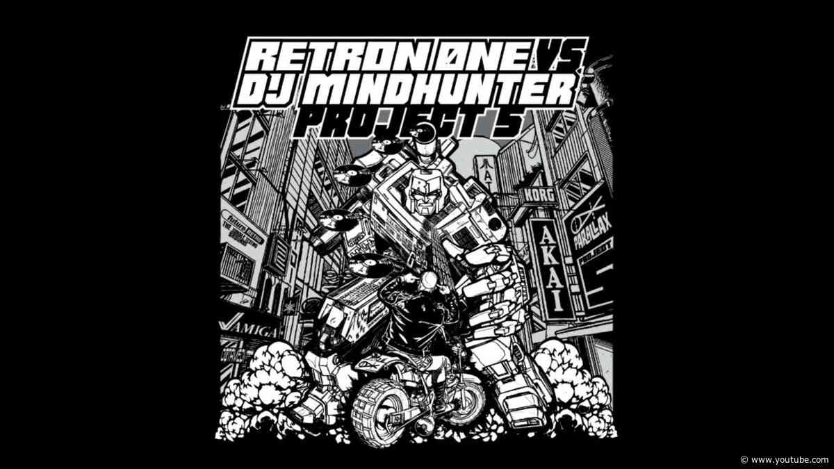 Retron 0ne vs  Dj Mindhunter – Project 5