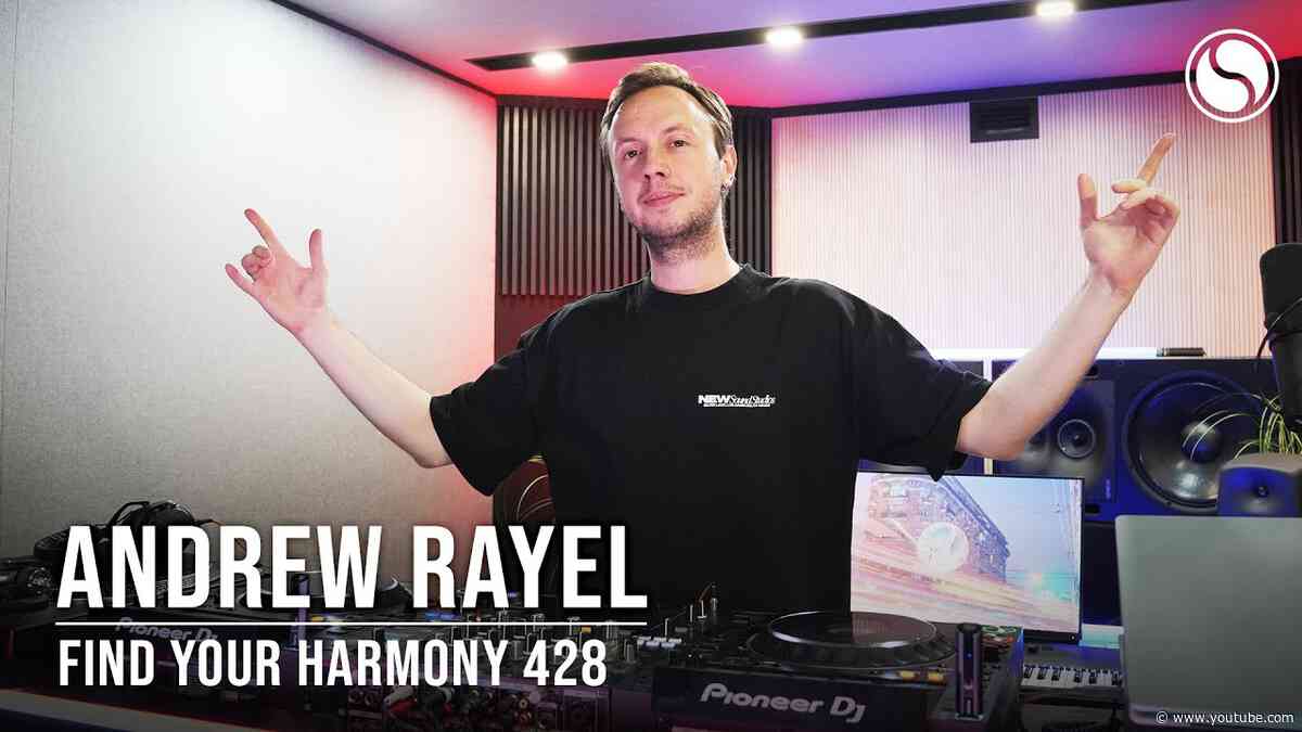 Andrew Rayel & Farius - Find Your Harmony Episode #428