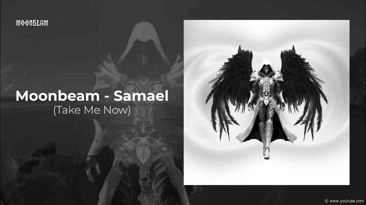 Moonbeam - Samael (Take Me Now) [Topgun Prime]