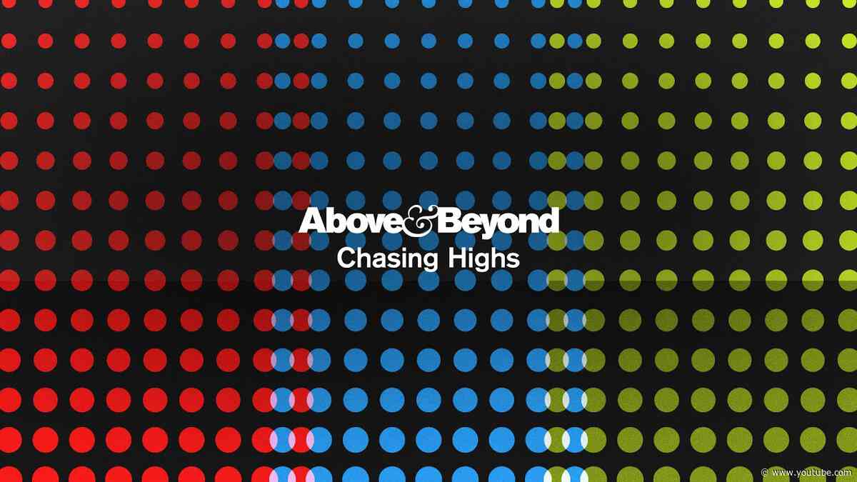 Above & Beyond - Chasing Highs